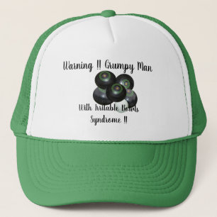 Funny Grumpy Irritable Lawn Bowls Man Truckerkappe