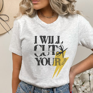 Funny Grunge Hair Stylist Friseur Phrase T-Shirt