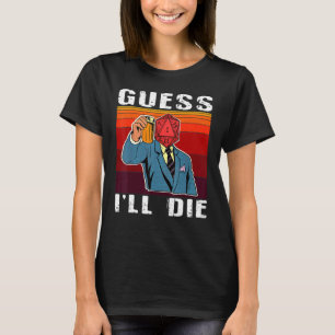 Funny Guess Die Dungeon Nerdy Gamer D20 Table T-Shirt