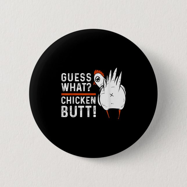 Funny Guess Was_ Hühnchen Hintern! White Design Button (Vorderseite)