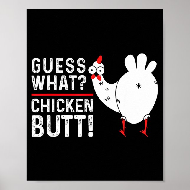 Funny Guess What_ Chicken Butt! Graphic Design  Poster (Vorne)