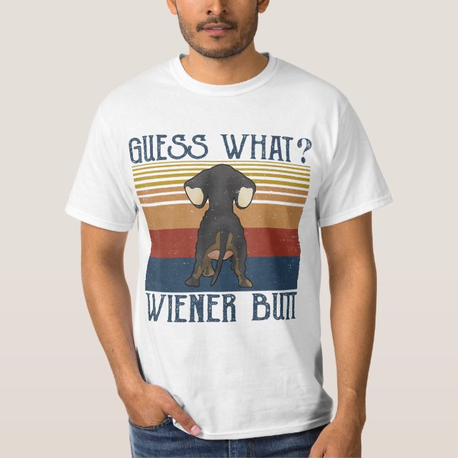 Funny Guess What Wiener Butt  Gift  Dachshund Love T-Shirt (Vorderseite)