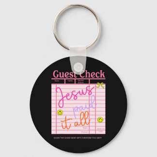 Funny Guest Check Jesus.paid It All Christian East Schlüsselanhänger