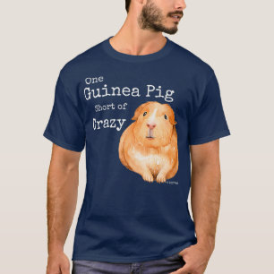 Funny Guinea Pig Eine Guinea Schwein Kurz Crazy T-Shirt
