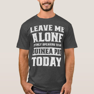 Funny Guinea Pig Zitat Vintage Design Guinea Pig L T-Shirt