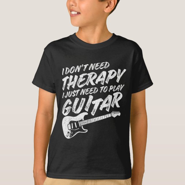 Funny Guitar Player I Just Need To Play Guitar Vin T-Shirt (Vorderseite)
