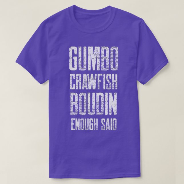Funny Gumbo Crawfish Boudin Cajun Boil Season Sout T-Shirt (Design vorne)
