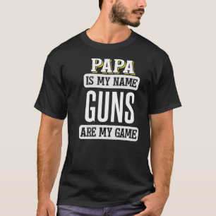 Funny Guns Geschenk für Papa Fathers Day Design T-Shirt