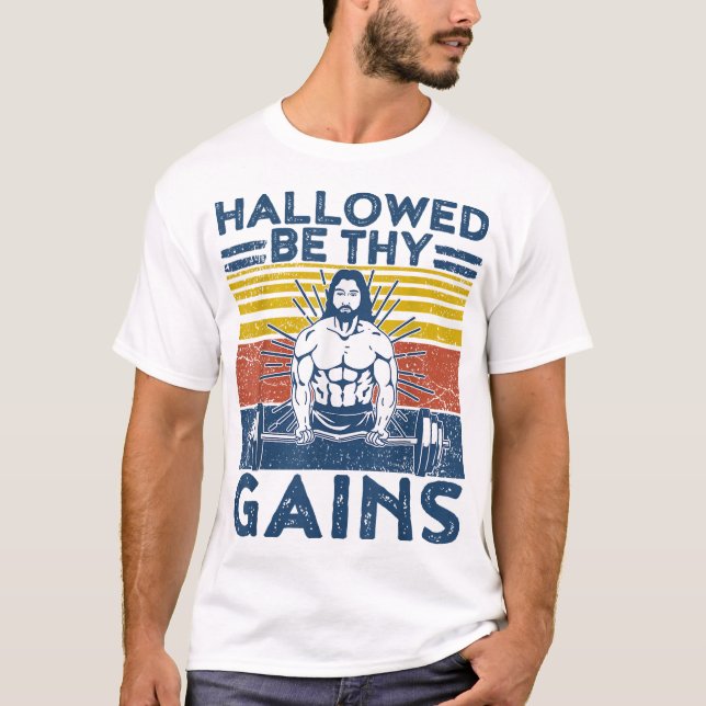 Funny Gym Hallow Be Gains Fitness Workout Je T-Shirt (Vorderseite)