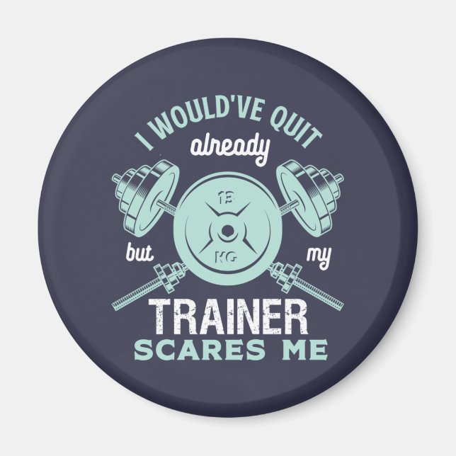 Funny Gym Motivation Fitness Training und Workout Magnet (Vorne)