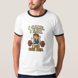 Funny Gym Quote Ringer T - Shirt