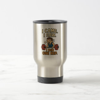 Funny Gym Quote Travel Mug Reisebecher