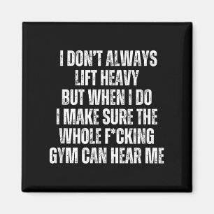 Funny Gym Top Loud Lifter Quote - Ich bin nicht im Magnet