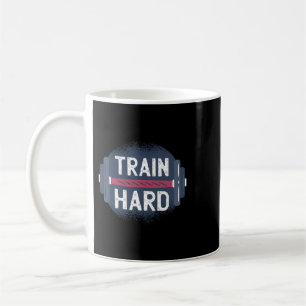 Funny Gym Train Hard Quote Inspiration Workout Wei Kaffeetasse