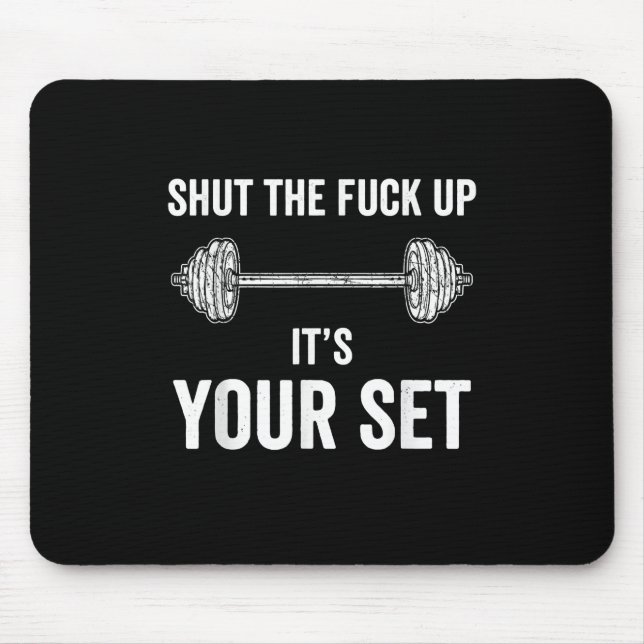 Funny Gym trainiert sein Set Zitat Mousepad (Vorne)