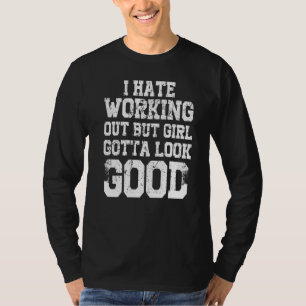 Funny Gym Workout Fitness Humurer Sarcastic Sayin T-Shirt