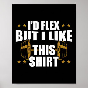 Funny Gym Workout - Ich mag Flex aber dieses Shirt Poster