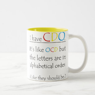Funny habe ich CDO wie OCD Zweifarbige Tasse