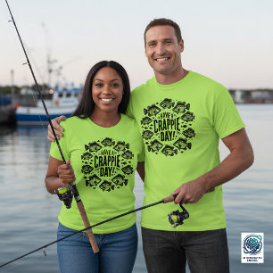 Funny haben Crappie Day Fischen T-Shirt