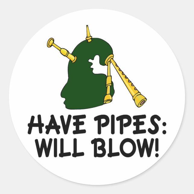 Funny haben Pipes wird Bagpiper Geschenk blasen Runder Aufkleber (Vorderseite)
