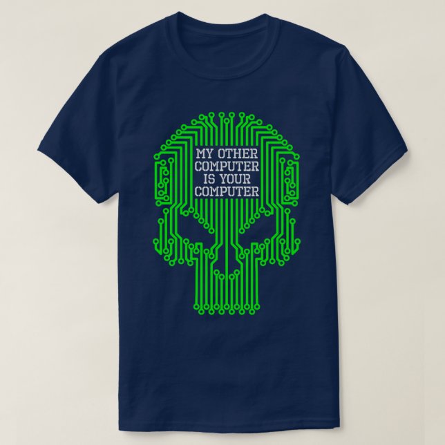 Funny Hacker mein anderer Computer ist Ihr Compute T-Shirt (Design vorne)