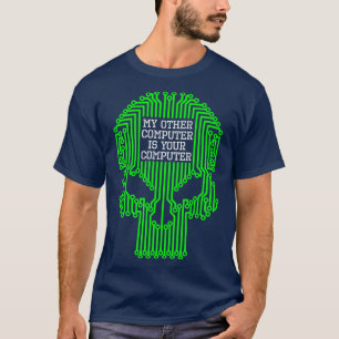 Funny Hacker mein anderer Computer ist Ihr Compute T-Shirt