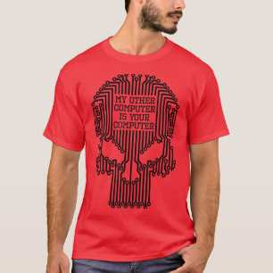 Funny Hacker mein anderer Computer ist Ihr Compute T-Shirt