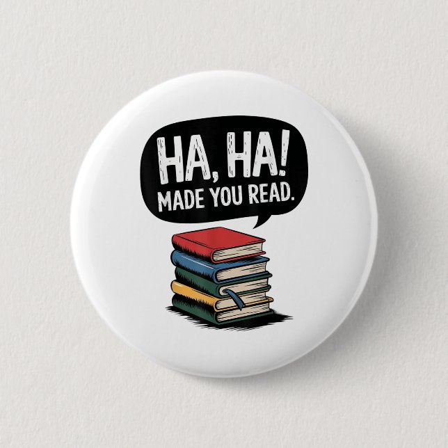 Funny Haha machte You Read Teacher Reader April Fo Button (Vorderseite)