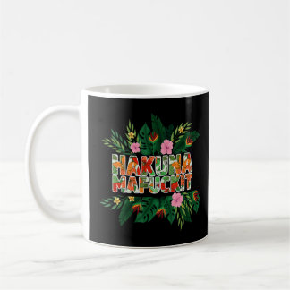 Funny Hakuna Mafuckit Apparel Kaffeetasse
