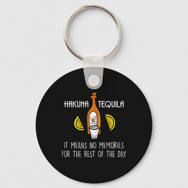 Funny Hakuna Tequila Lover Cinco De Mayo Gift Schlüsselanhänger (Vorderseite)