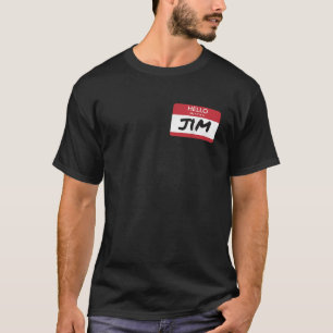 Funny Hallo Mein Name ist der Name Tag Jim Shirt