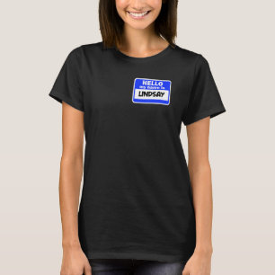 Funny Hallo, mein Name ist Lindsay auf Nametag Int T-Shirt