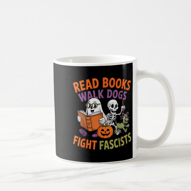 Funny Halloween Activist Read Books Walk Dogs Figh Kaffeetasse (Rechts)