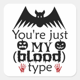 Funny Halloween Bat Pun Du bist nur mein Bluttyp Quadratischer Aufkleber