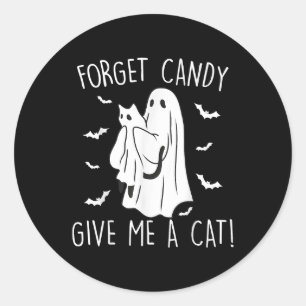 Funny Halloween Cat Ghost vergessen Candy Give me Runder Aufkleber