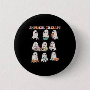 Funny Halloween Ghost Physical Therapy Pt Physical Button