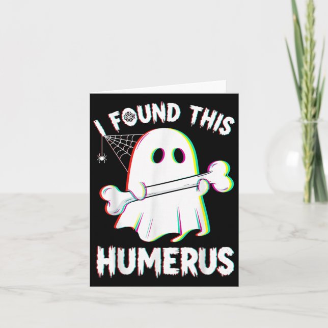 Funny Halloween Ghost Skeleton Bone Humerus Karte (Vorderseite)