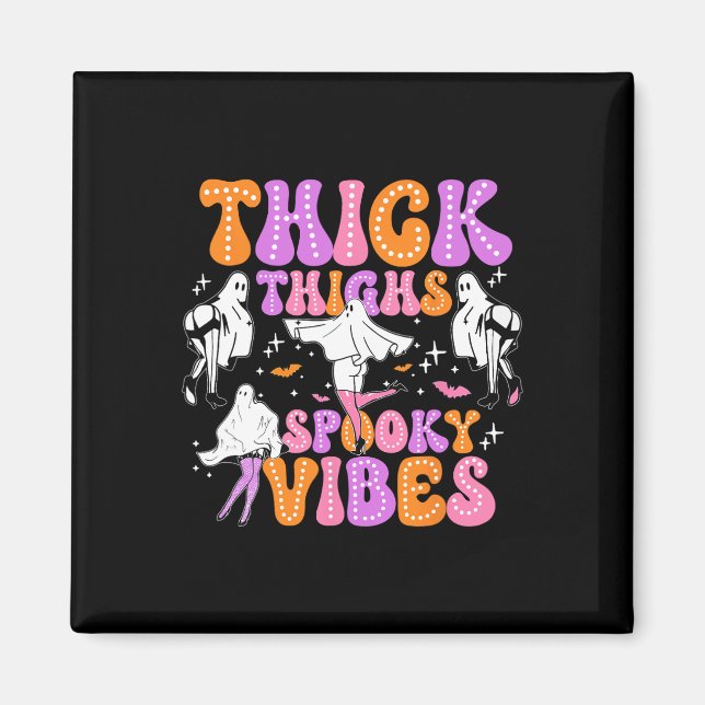 Funny Halloween Ghost Thick Thighties Spooky Vibes Magnet (Vorne)