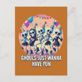 Funny Halloween Ghouls nur Wanna haben Spaß Party Feiertagspostkarte