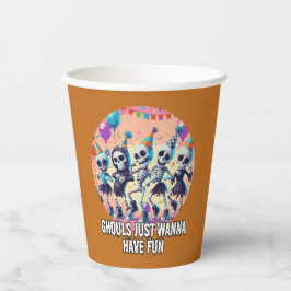 Funny Halloween Ghouls nur Wanna haben Spaß Party Pappbecher