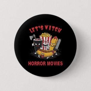 Funny Halloween Lasst uns Horror-Filme Frauen mir Button