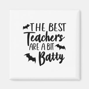 Funny Halloween Lehrer Die besten Lehrer sind ein  Magnet