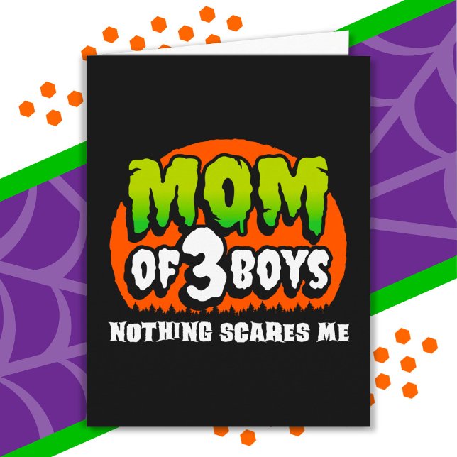 Funny Halloween Nothing Scares Me Mama 3 Boys Karte (Von Creator hochgeladen)