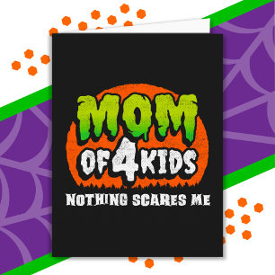 Funny Halloween Nothing Scares Me Mama 4 Kids Karte