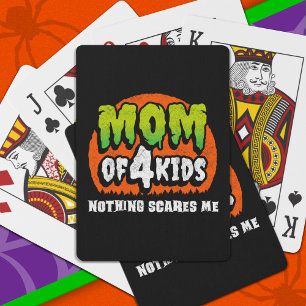 Funny Halloween Nothing Scares Me Mama 4 Kids Spielkarten