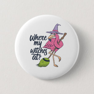 Funny Halloween rosa Flamingo, wo meine Hexen auf Button