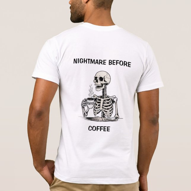 Funny Halloween Skeleton Coffee Tshirt (Rückseite)