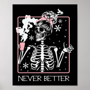 Funny Halloween Skeleton trinken Kaffee Zitat Nev Poster