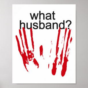 Funny Halloween Was Husband Bloody Handprint Bloo Poster