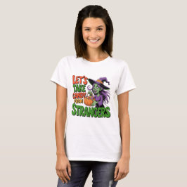 Funny Halloween Witch Candy Trick or Treat Tee